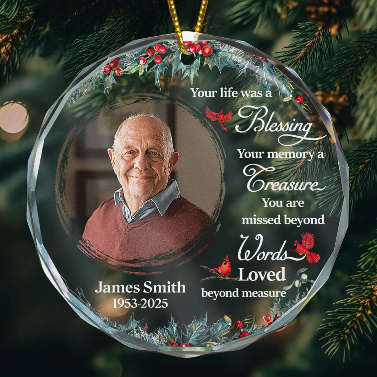 Memorial Ornament Your Life Was A Blessing - Personalized Glass Photo Ornament